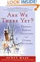 Are We There Yet?: Perfect Family Vacations and Other Fantasies