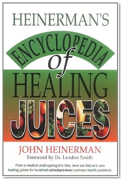 Encyclopedia of Healing Juices Encyclopedia of Healing Juices