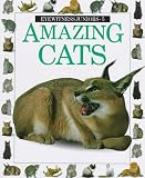 Amazing Cats (Eyewitness Juniors)