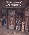 The Pleasures of Antiquity: British Collectors of Greece and Rome (Paul Mellon Centre for Studies in British Art)