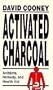 Activated Charcoal: Antidote, Remedy, and Health Aid