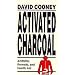 Activated Charcoal: Antidote, Remedy, and Health Aid