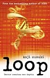 Loop: ('THE RING' series, book 3)