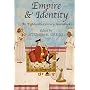 Empire and Identity: An Eighteenth Century Sourcebook