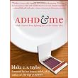 ADHD & Me: What I Learned from Lighting Fires at the Dinner Table ~ Blake E. S. Taylor