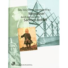 Wegweiser durch das j�dische Sachsen-Anhalt