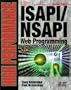 High Performance ISAPI/NSAPI Web Programming: Your Complete Guide to Creating Fast, Powerful Web Server Programs
