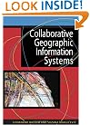 Collaborative Geographic Information Systems
