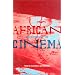 African Experiences of Cinema