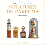 La folie des miniatures de parfums