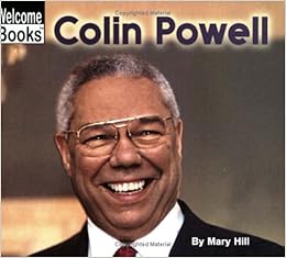 Colin Powell (Welcome Books: Real People): Mary Hill: 9780516278858 ...