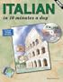 ITALIAN in 10 minutes a day with CD-ROM