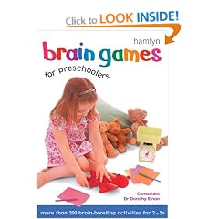 Brain Games for Preschoolers: More Than 200 Brain-boosting Activities for 2-5s