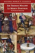 Le Morte Darthur: The Winchester Manuscript (Oxford World's Classics)