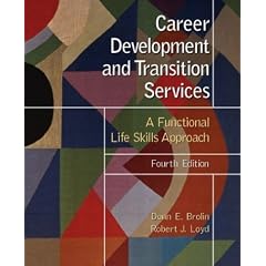 Career Development and Transition Services: A Functional Life Skills Approach (4th Edition)