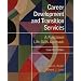Career Development and Transition Services: A Functional Life Skills Approach (4th Edition)