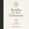 Buddha in the Classroom: Zen Wisdom to Inspire Teachers