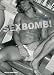 Sexbomb!