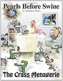 The Crass Menagerie: A Pearls Before Swine Treasury