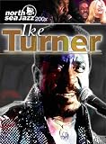 Ike Turner - North Sea Jazz Festival 2002 [DVD]