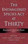 The Endangered Species Act at Thirty: Vol. 1: Renewing the Conservation Promise
