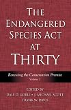 The Endangered Species Act at Thirty: Vol. 1: Renewing the Conservation Promise
