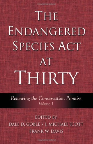 Image of: The Endangered Species Act at Thirty: Vol. 1: Renewing the Conservation Promise