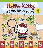 Hello Kitty at Work and Play (Hello Kitty)