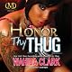 Honor Thy Thug: Thug, Book 7