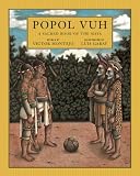 Popol Vuh: A Sacred Book of the Maya [Paperback] [2009] First Trade Paper Edition Ed. Victor Montejo, Luis Garay, David Unger
