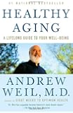 Healthy Aging: A Lifelong Guide to Your Well-Being