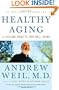 Healthy Aging: A Lifelong Guide to Your Well-Being