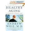 Healthy Aging: A Lifelong Guide to Your Well-Being