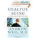 Healthy Aging: A Lifelong Guide to Your Well-Being