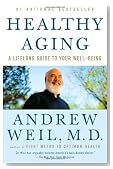 Healthy Aging: A Lifelong Guide to Your Well-Being