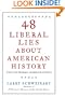 48 Liberal Lies About American History: (That You Probably Learned in School)