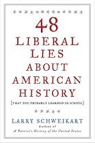 48 Liberal Lies about American History: (That You Probably Learned in School)