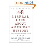 48 Liberal Lies About American History: (That You Probably Learned in School)