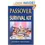 Passover Survival Kit: Revised Edition