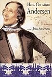 Hans Christian Andersen : a new life