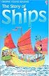The Story of Ships (Usborne Young Reading: Series Two)
