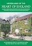 The Hidden Inns of the Heart of England (Travel Publishing): Including Warwickshire, Staffordshire, Derbyshire, Nottinghamshire, Lincolnshire, Leicestershire and Rutland and Northamptonshire