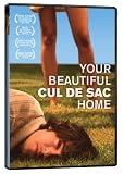 Your Beautiful Cul Du Sac Home