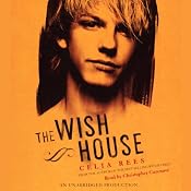 The Wish House | [Celia Rees]