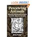 Perceiving Animals: Humans and Beasts in Early Modern English Culture