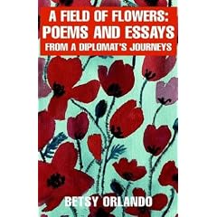 A Field of Flowers: Poems and Essays from a Diplom