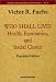 Who Shall Live? (Health, Economics, and Social Choice) (Economic Ideas Leading to the 21st Century, 3)