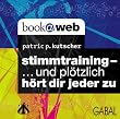 Stimmtraining - ...und pl�tzlich h�rt dir jeder zu, 1 Audio-CD