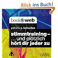 Stimmtraining - ...und pl�tzlich h�rt dir jeder zu, 1 Audio-CD