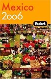 Fodor's Mexico 2006 (Fodor's Gold Guides)